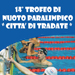 14° Trofeo di Nuoto paralimpico Città di Tradate