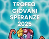 9 Trofeo Giovani Speranze